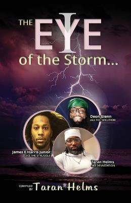 The Eye of the Storm - Taran Helms,James E Harris,Deon Glenn - cover