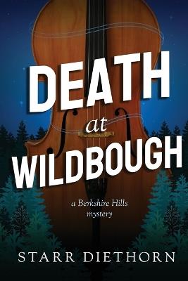 Death at Wildbough - Starr Diethorn - cover