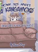 How to Meet a Kangamoo (and Get Free Cookies!)