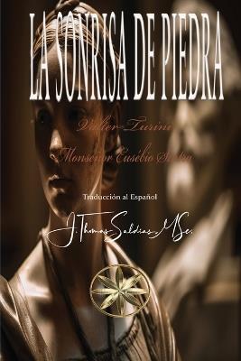 La Sonrisa de Piedra - Valter Turini,Por El Espíritu Mon Eusebio Sintra - cover