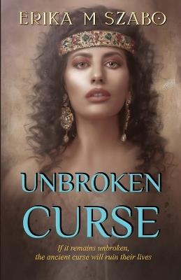 Unbroken Curse - Erika M Szabo - cover