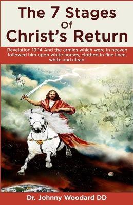 The 7 Stages Of Christ's Return - Johnny Woodard DD - cover