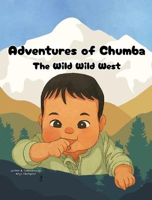 Adventures of Chumba: The Wild Wild West - Anna Thompson - cover