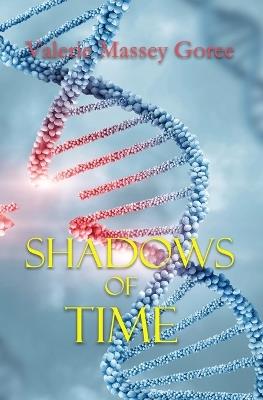 Shadows of Time - Valerie Massey Goree - cover