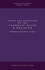 Notes and Questions on the Catholic Faith and Religion