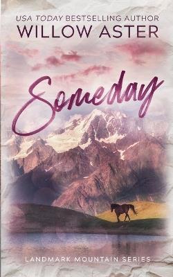 Someday: Special Edition Paperback - Willow Aster - cover