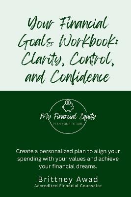 Your Financial Goals Workbook - Brittney Awad - cover