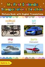 My First Icelandic Transportation & Directions Picture Book with English Translations