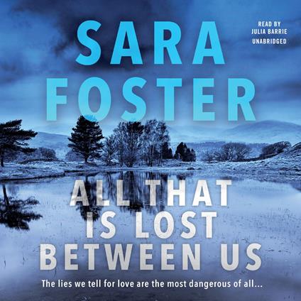 All That Is Lost between Us