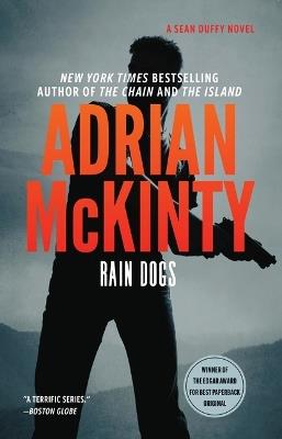 Rain Dogs: A Detective Sean Duffy Novel - Adrian McKinty - cover