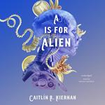A Is for Alien