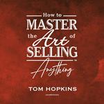How to Master the Art of Selling Anything Program