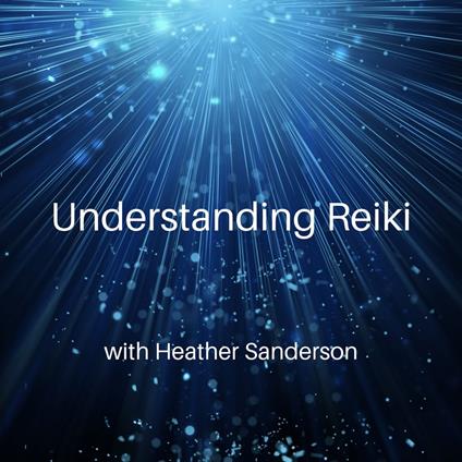 Understanding Reiki