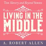 Living in the Middle