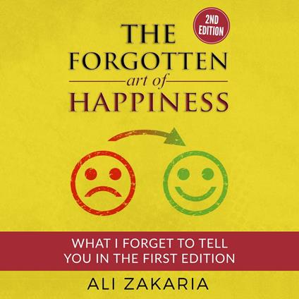Forgotten Art of Happiness, The