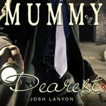 Mummy Dearest