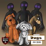 Dogs for Kids