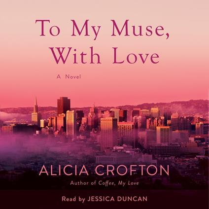 To My Muse, With Love