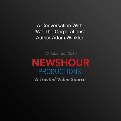 Conversation With ‘We The Corporations' Author Adam Winkler, A
