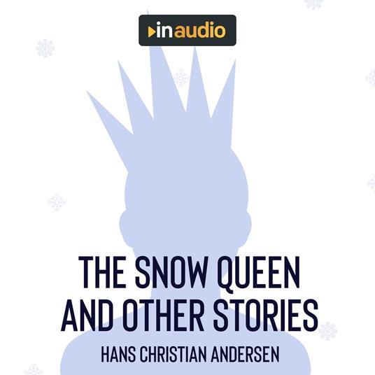 Snow Queen and Other Stories, The