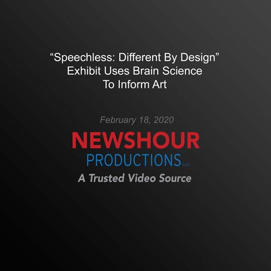 "Speechless, The: Different By Design" Exhibit Uses Brain Science To Inform Art