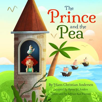 Prince and the Pea, The: Adapted for the Littlest Listeners