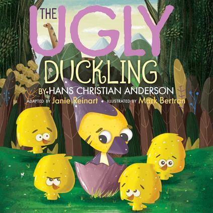 Ugly Duckling, The: Adapted for the Littlest Listeners