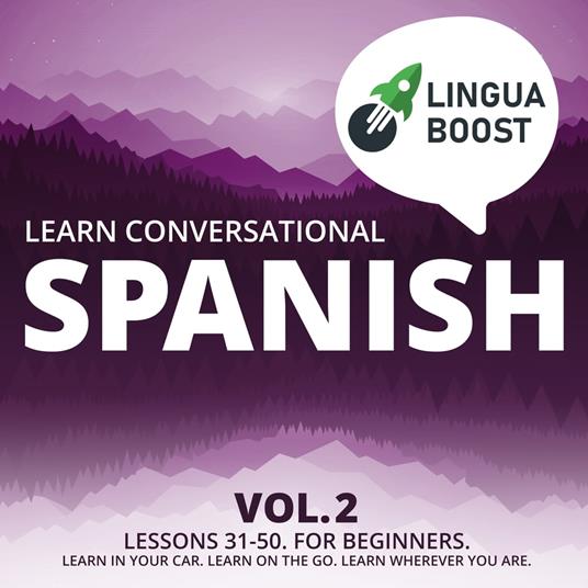 Learn Conversational Spanish Vol. 2