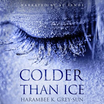 Colder Than Ice
