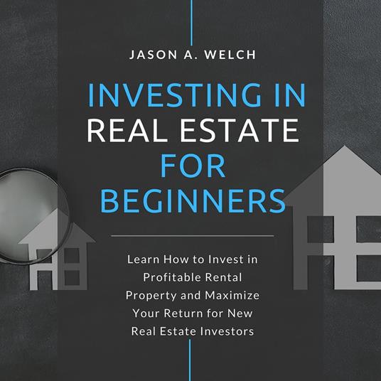 Investing in Real Estate for Beginners