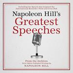 Napoleon Hill's Greatest Speeches