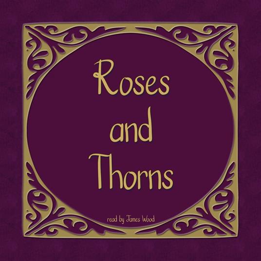 Roses and Thorns