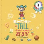 Short Or Tall Doesn't Matter At All