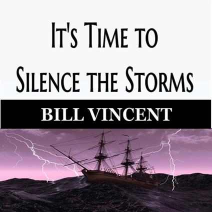It's Time to Silence the Storms