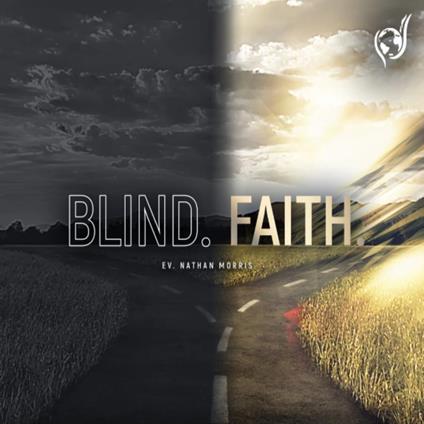 Blind. Faith.