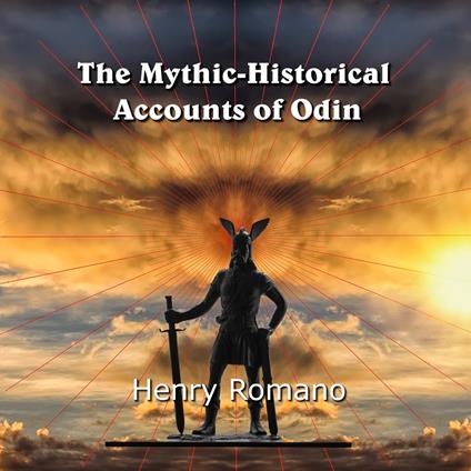 Mythic-Historical Accounts of Odin, The
