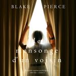 Le mensonge d'un voisin (Un mystère suspense psychologique Chloé Fine – Volume 2)