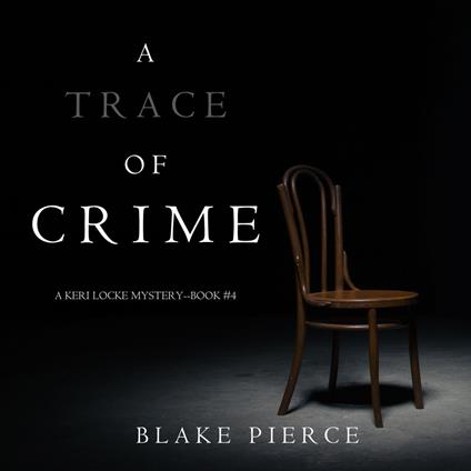 Trace of Crime (a Keri Locke Mystery--Book #4), A