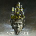 Un Reino De Hierro (Libro #11 De El Anillo del Hechicero)