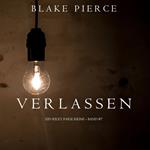 Verlassen (ein Riley Paige Krimi – Band #7)
