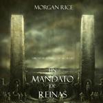 Un Mandato De Reinas (Libro #13 De El Anillo del Hechicero)
