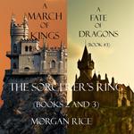 Sorcerer's Ring Bundle, The: A March of Kings (#2) and A Fate of Dragons (#3)