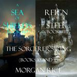 Sorcerer's Ring Bundle, The: A Sea of Shields (#10) and A Reign of Steel (#11)