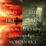 Sorcerer's Ring Bundle, The: A Land of Fire (#12) and A Rule of Queens (#13)