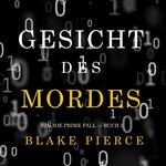 Gesicht des Mordes (Ein Zoe Prime Fall — Buch 2)