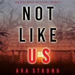 Not Like Us (An Ilse Beck FBI Suspense Thriller—Book 1)