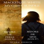 Mackenzie White Mystery Bundle: Before He Feels (#6) and Before He Sins (#7)