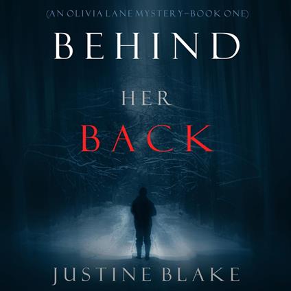 Behind Her Back (An Olivia Lane Mystery—Book #1)