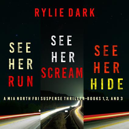 Mia North FBI Suspense Thriller Bundle: See Her Run (#1), See Her Hide (#2), and See Her Scream (#3)