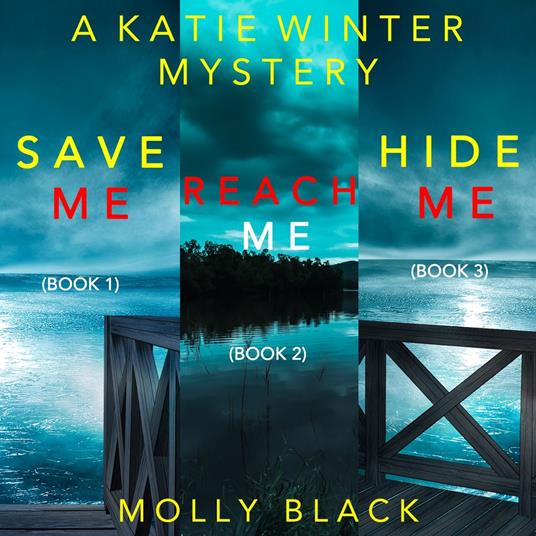 Katie Winter FBI Suspense Thriller Bundle, A: Save Me (#1), Reach Me (#2), and Hide Me (#3)